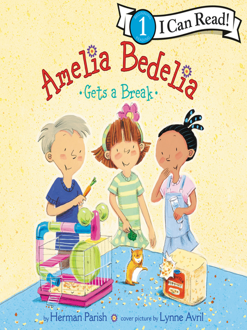Title details for Amelia Bedelia Gets a Break by Herman Parish - Available